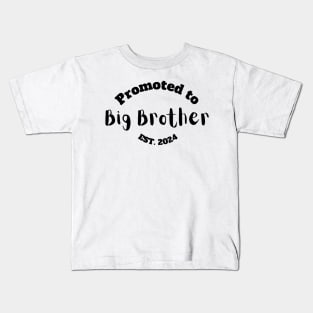 Promoted to Big Brother Est, 2024 Kids T-Shirt